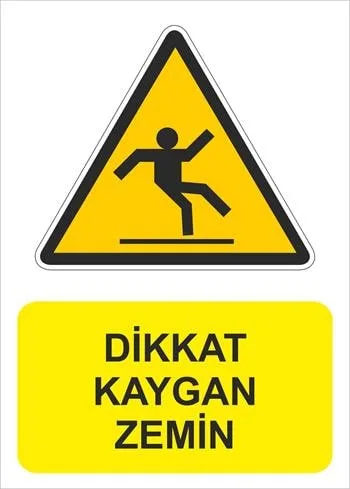 Dikkat Kaygan Zemin Levhası: Ne Zaman Zorunlu?
